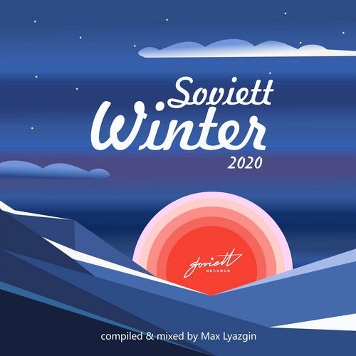 VA – Soviett Winter 2020 (Compiled & Mixed by Max Lyazgin)