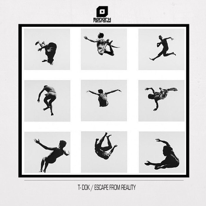 T-Dok – Escape From Reality