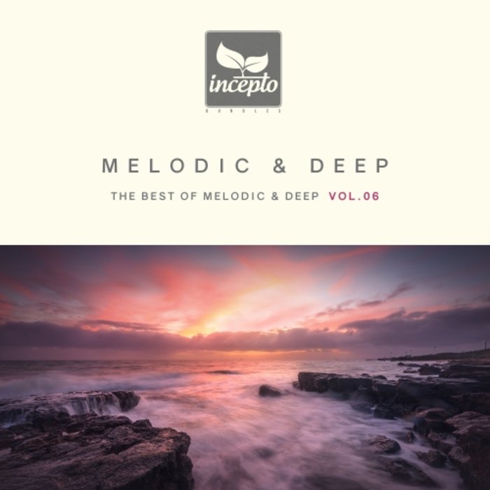 VA – Melodic & Deep, Vol. 06