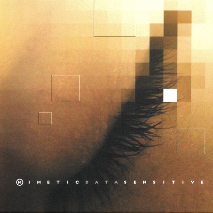 Mimetic – Sensitive