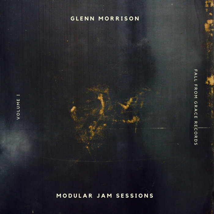 Glenn Morrison – Modular Jam Sessions
