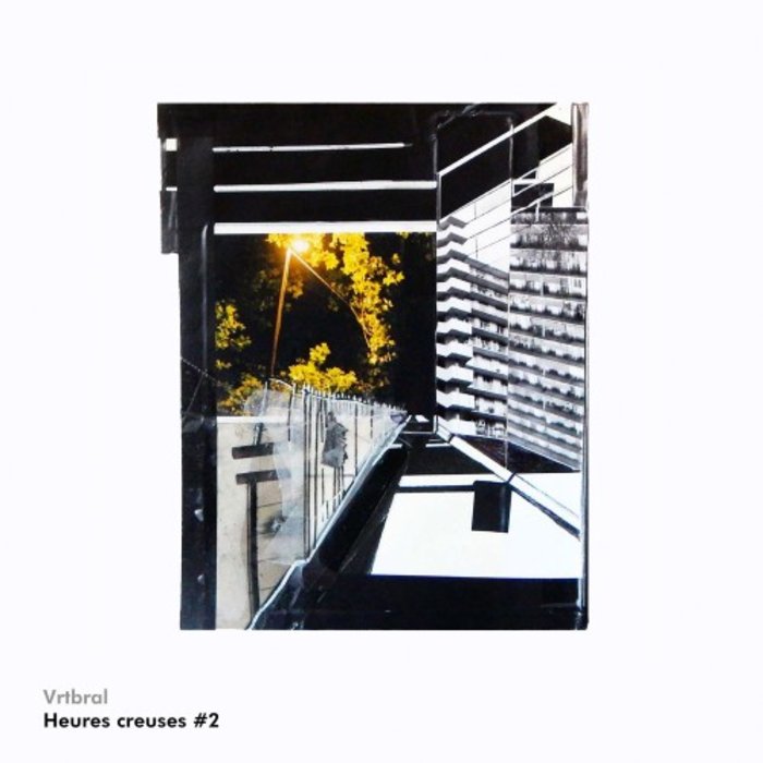 Vrtbral – Heures creuses #2