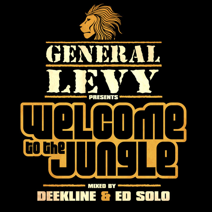 VA – General Levy presents Welcome To The Jungle + Mix by Deekline & Ed Solo