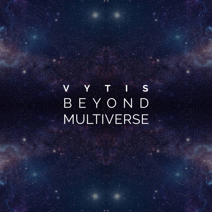 Vytis – Beyond Multiverse