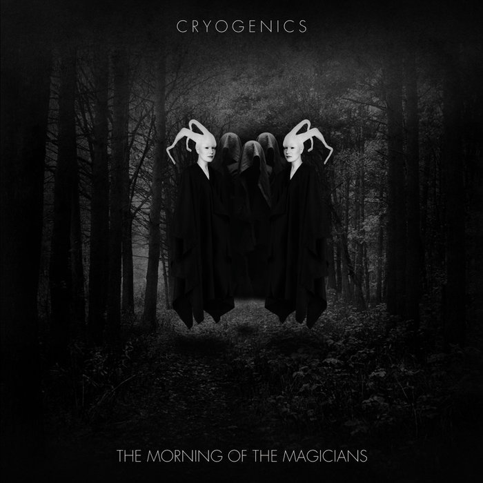 Cryogenics – The Morning Of The Magicians