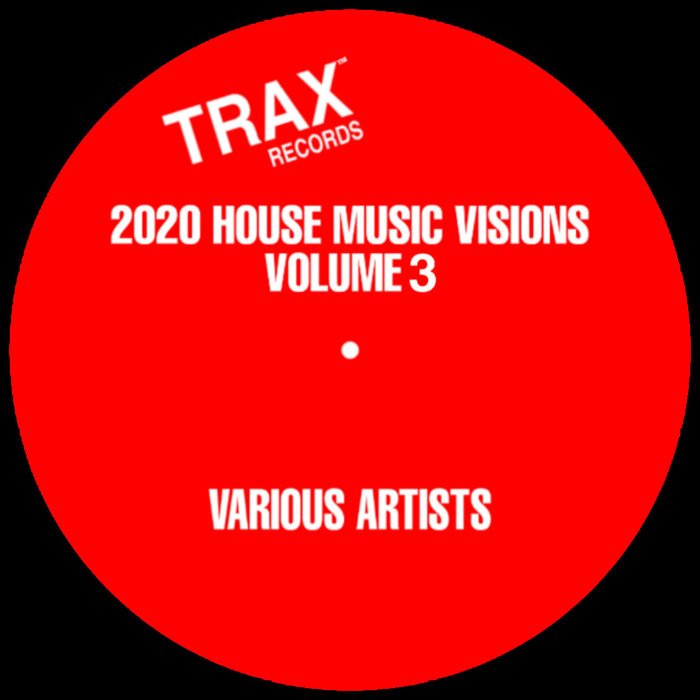 VA – 2020 House Music Visions Volume 3