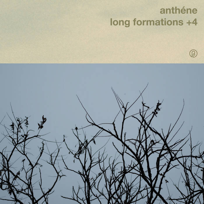 Anthéne – Long Formations +4