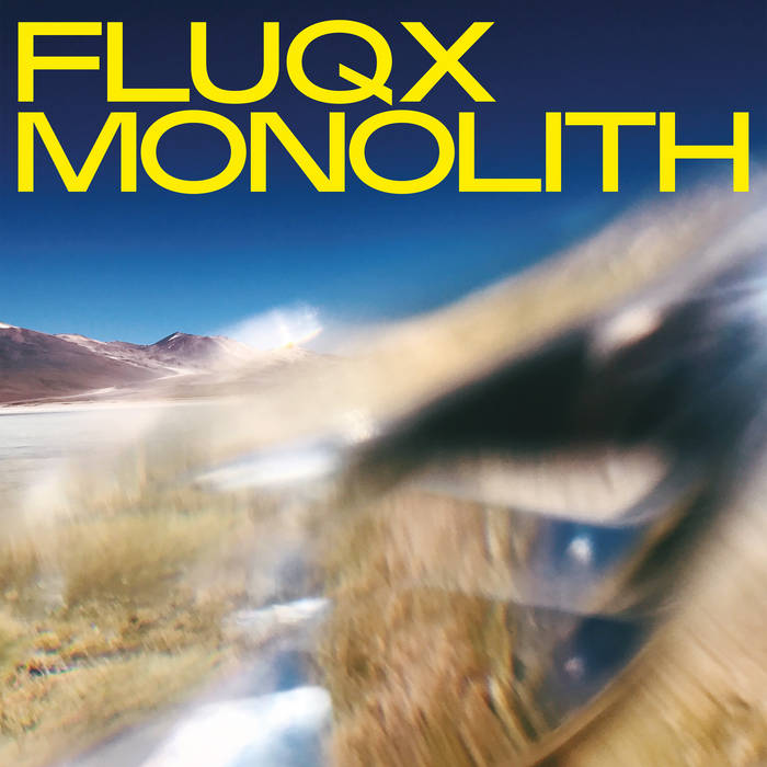 Fluqx – Monolith