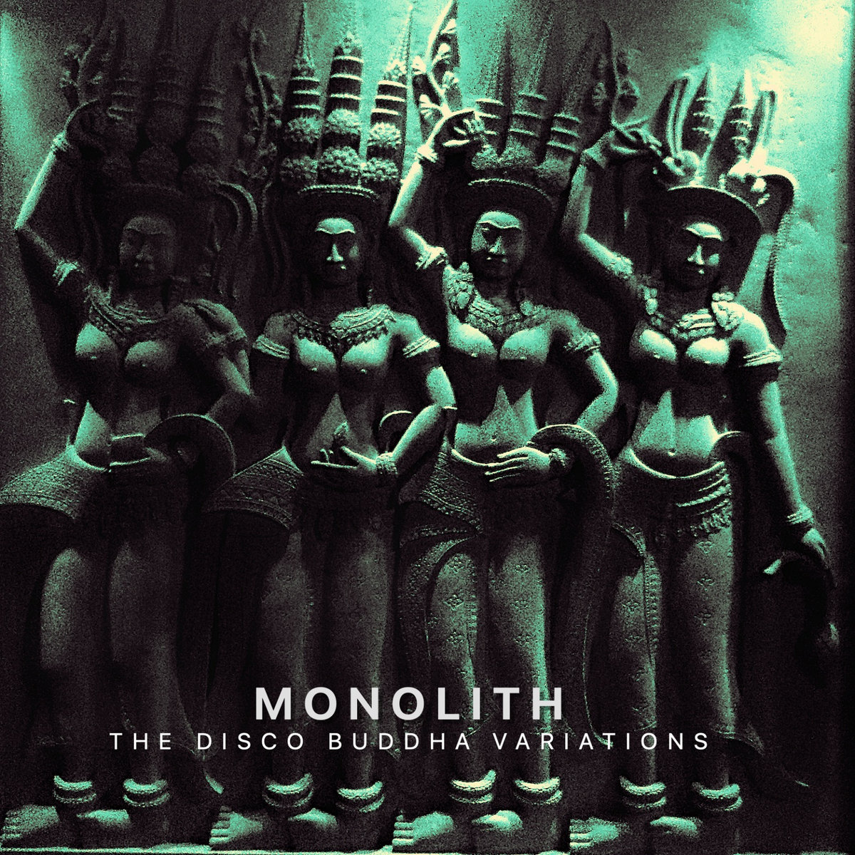 Monolith – The Disco Buddha Variations