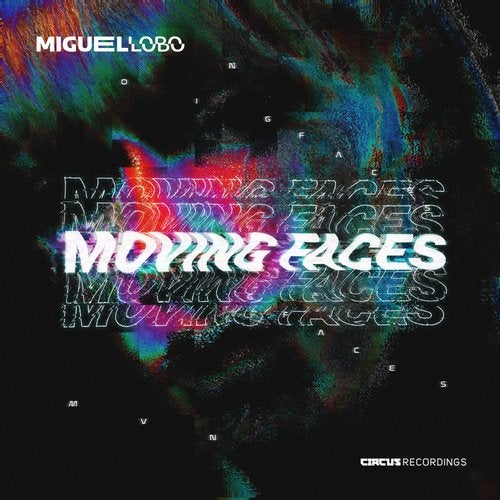 Miguel Lobo – Moving Faces