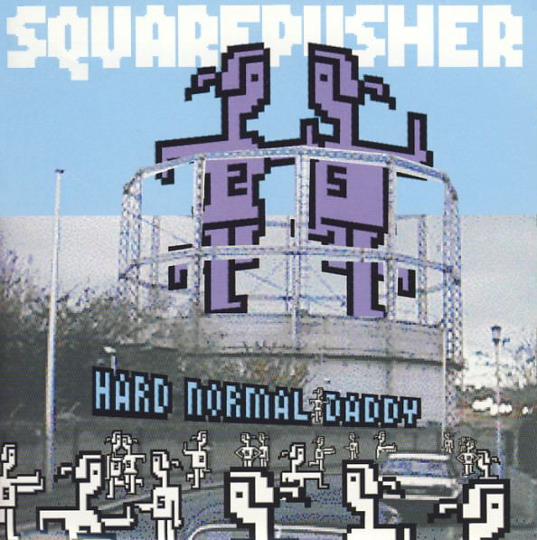 Squarepusher ‎– Hard Normal Daddy