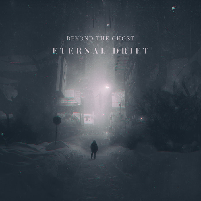 Beyond the Ghost – Eternal Drift
