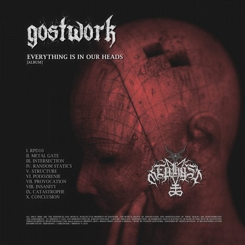 Gostwork – Everything Is In Our Heads