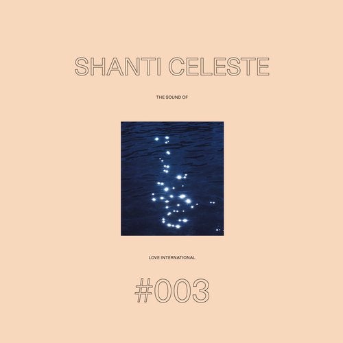 VA – The Sound Of Love International #003 – Shanti Celeste