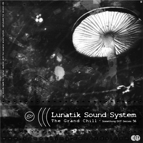 Lunatik Sound System – The Grand Chill