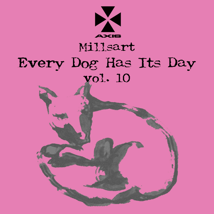 Millsart – Every Dog Has Its Day Vol. 10