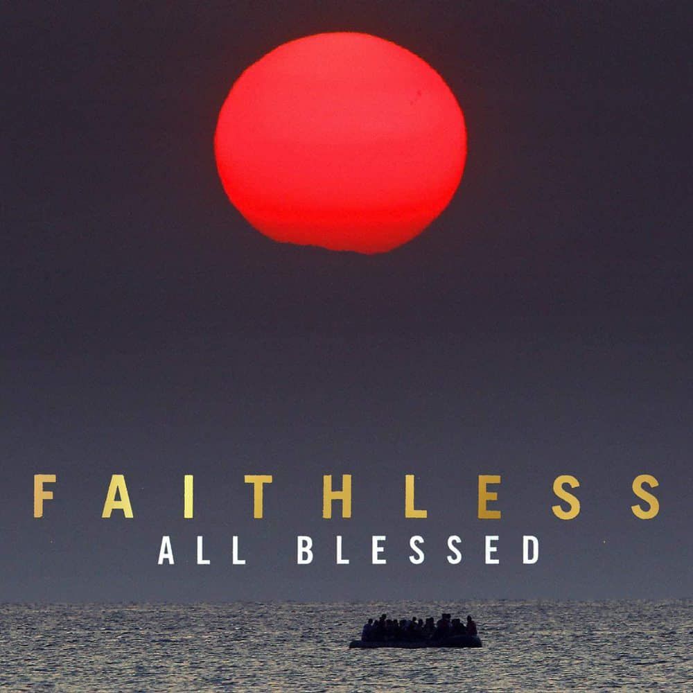 Faithless – All Blessed