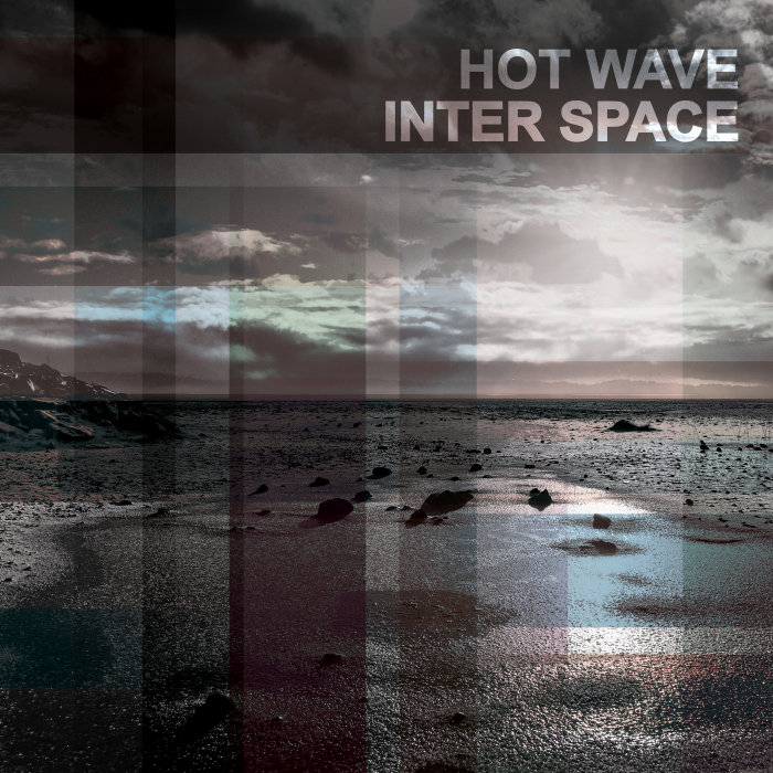 Hot Wave – Inter Space