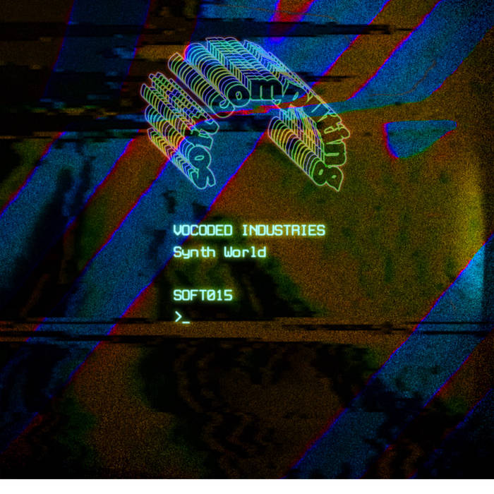 Vocoded Industries – Synth World