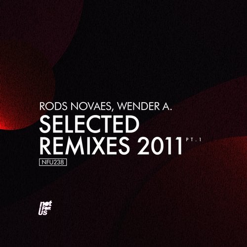 Rods Novaes & Wender A. – Selected Remixes Pt.1