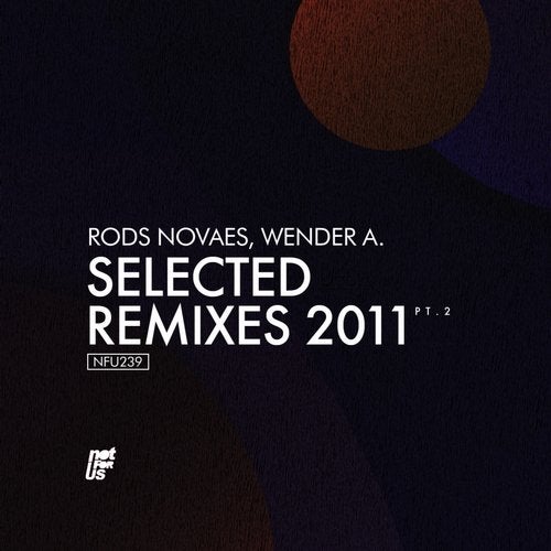 Rods Novaes & Wender A. – Selected Remixes Pt.2