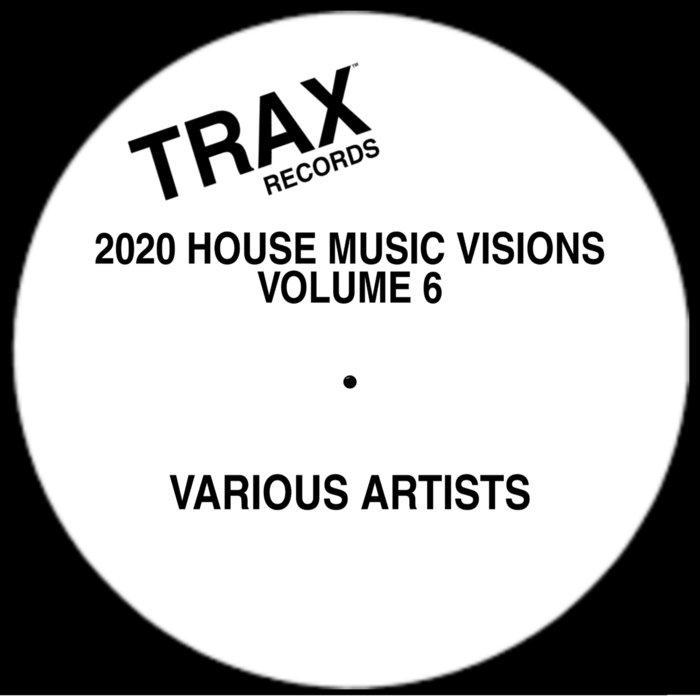 VA – 2020 House Music Visions Volume 6