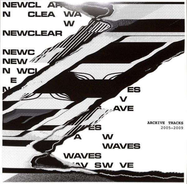 Newclear Waves ‎– Archive Tracks 2005-2009