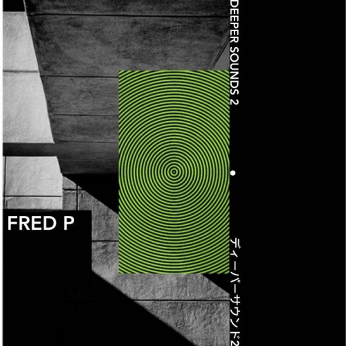 Fred P – Deeper Sounds 2