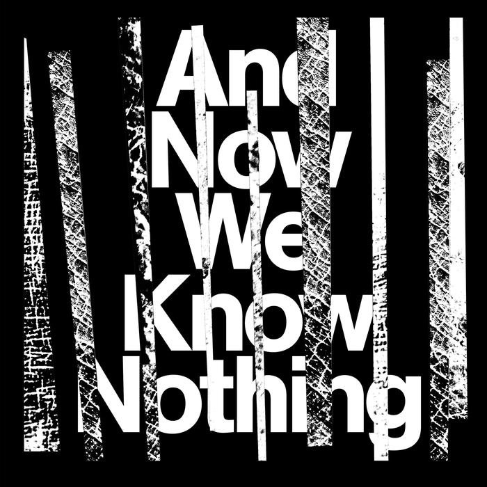 Israel Vines – And Now We Know Nothing