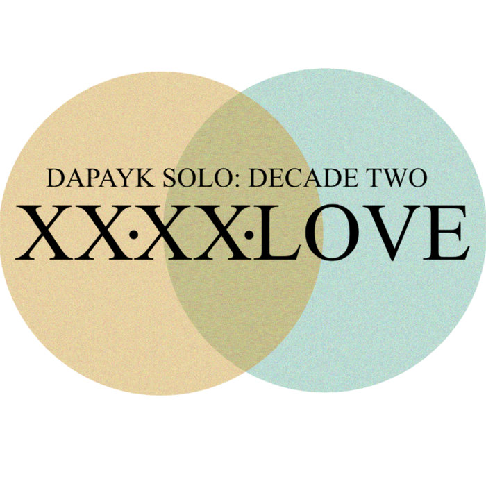 Dapayk Solo – Decade Two: 2020 Love