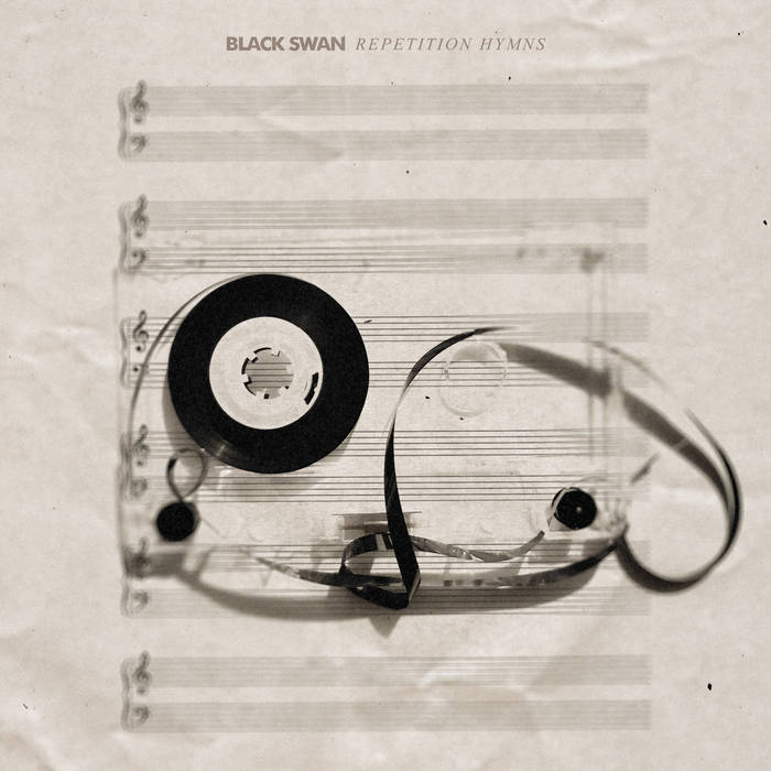 Black Swan – Repetition Hymns