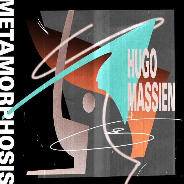 Hugo Massien – Metamorphosis