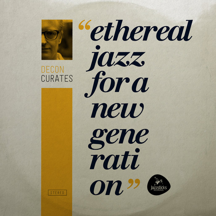 VA – Decon Curates Ethereal Jazz For A New Generation [Hi-RES]