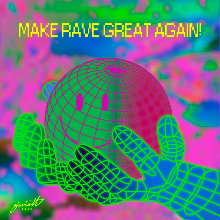 VA – Make Rave Great Again