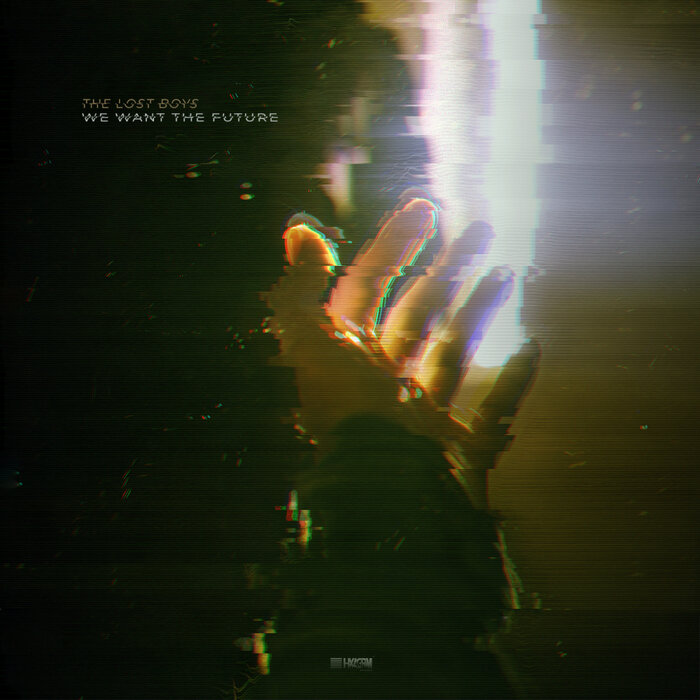 The Lost Boys – We Want The Future