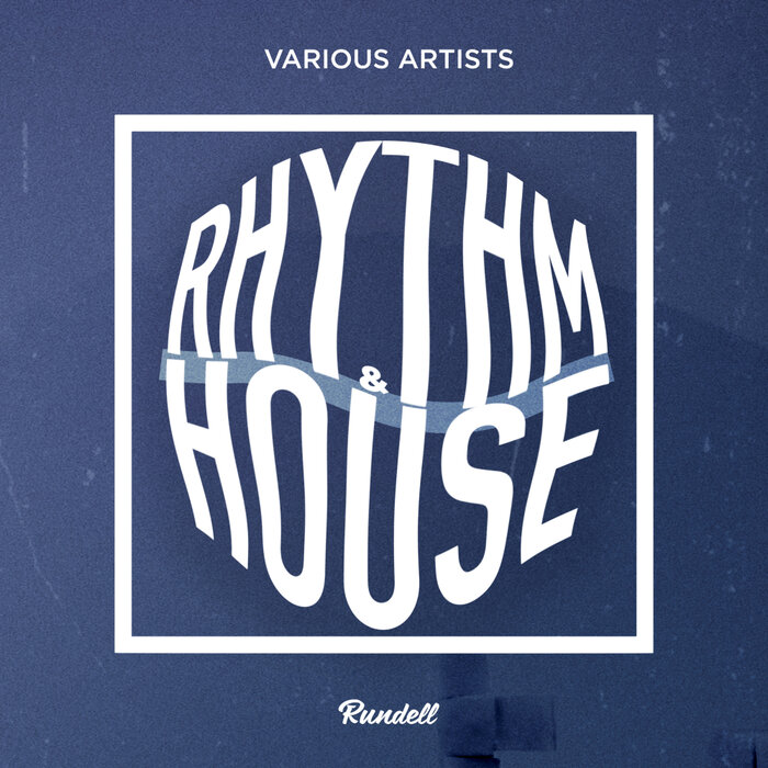 VA – Rhythm & House