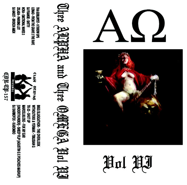 VA – Thee Alpha And Thee Omega, Vol. VI