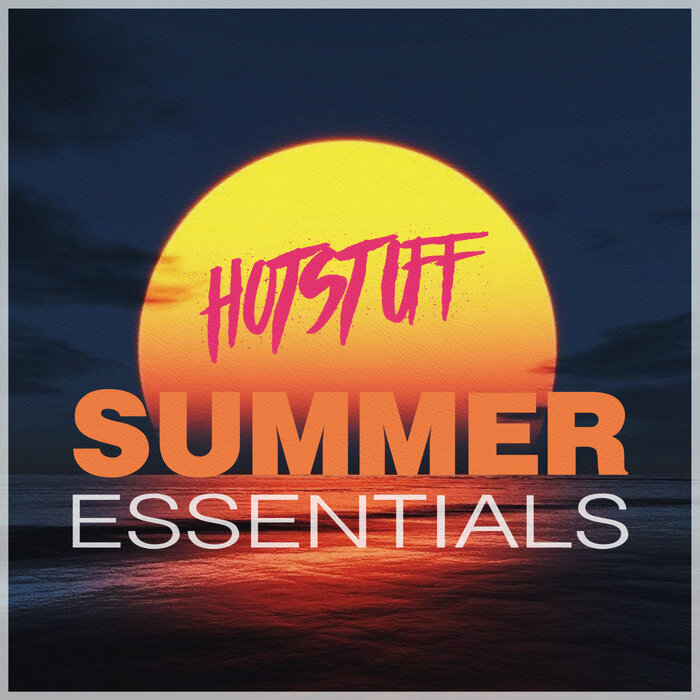 VA – Hot Stuff – Summer Essentials