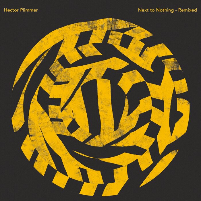 Hector Plimmer – Next to Nothing Remixed