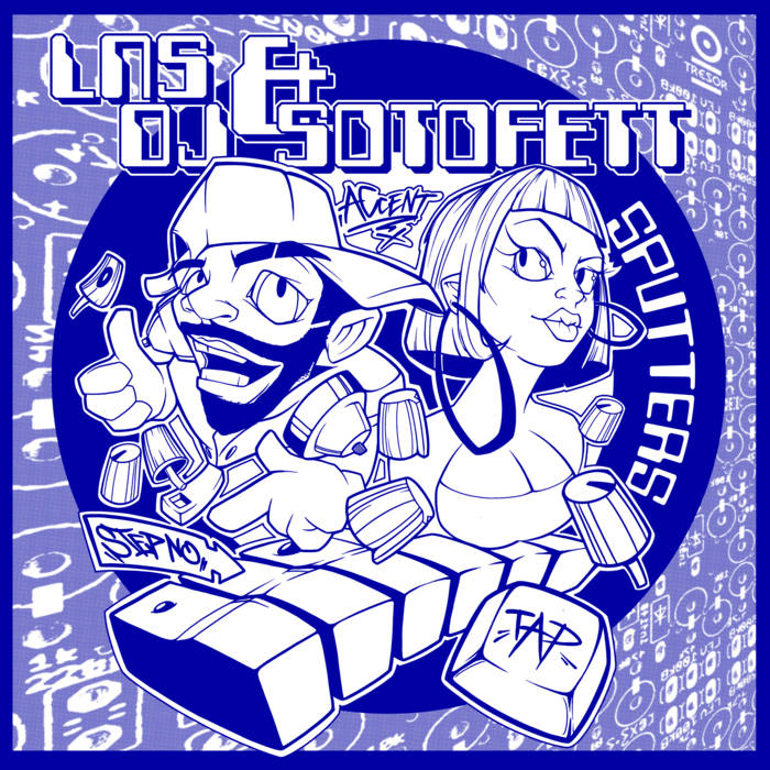DJ Sotofett & LNS – Sputters