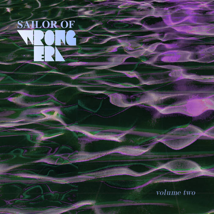 VA – Sailor Of Wrong Era Volume Two