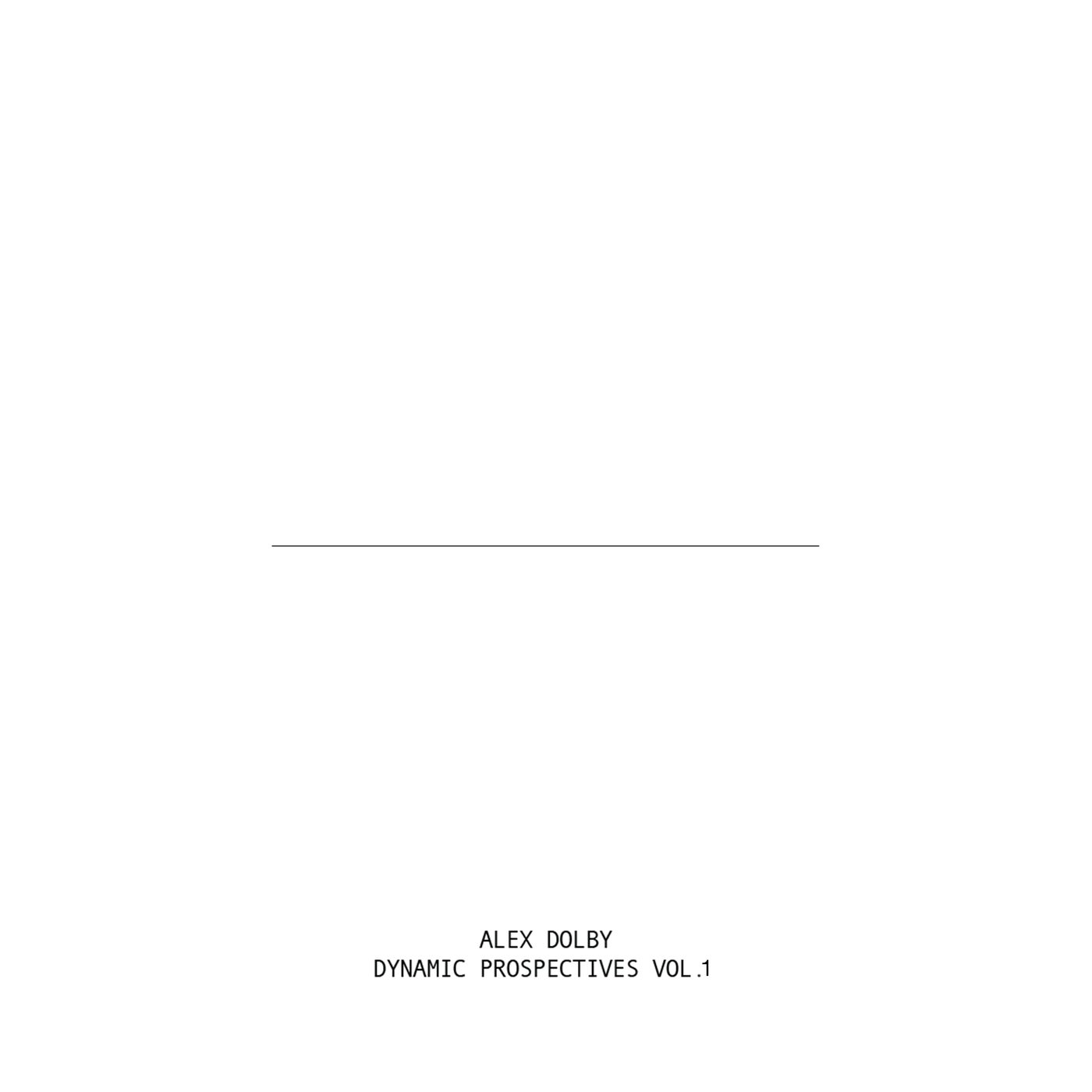 Alex Dolby – Dynamic Prospectives Vol. 1