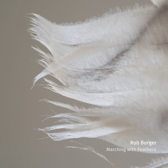 Rob Burger – Marching with Feathers