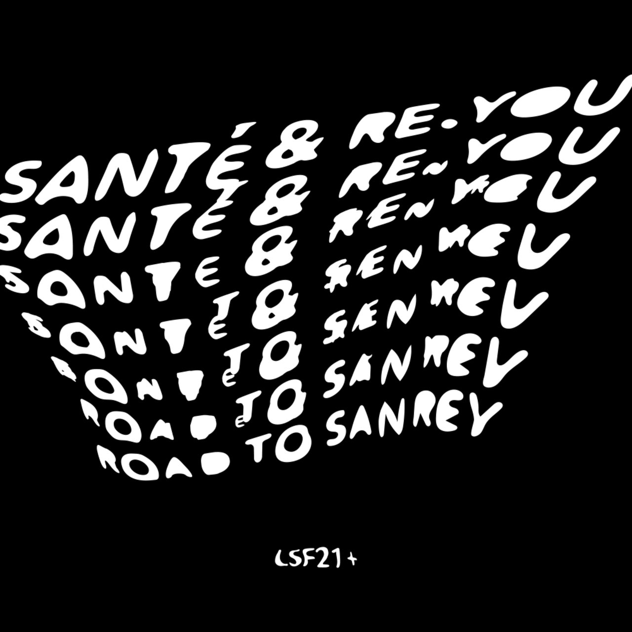 Santé & Re.You – Road To Sanrey
