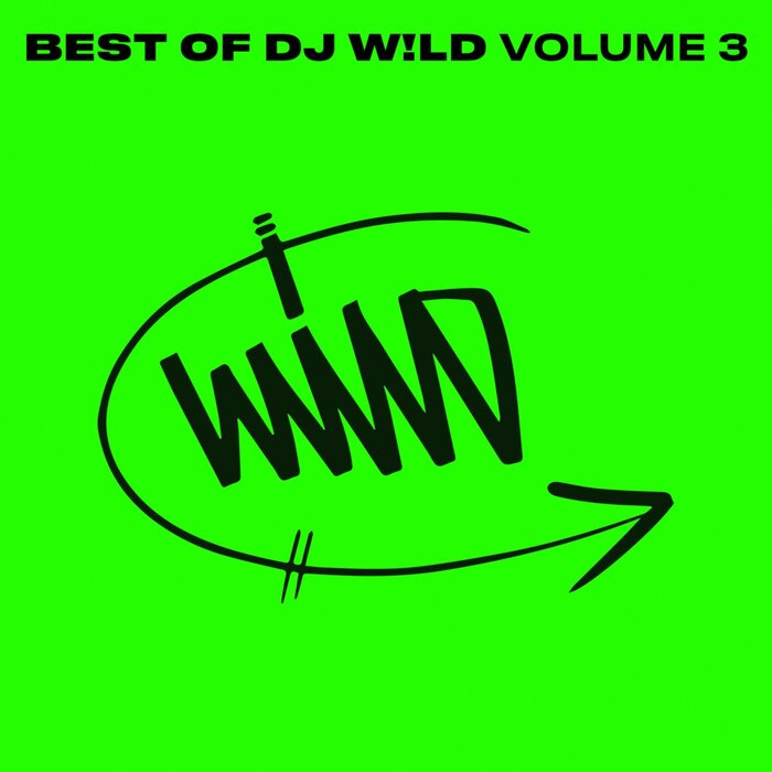 DJ W!LD – BEST OF DJ W​!​LD, Vol. 3