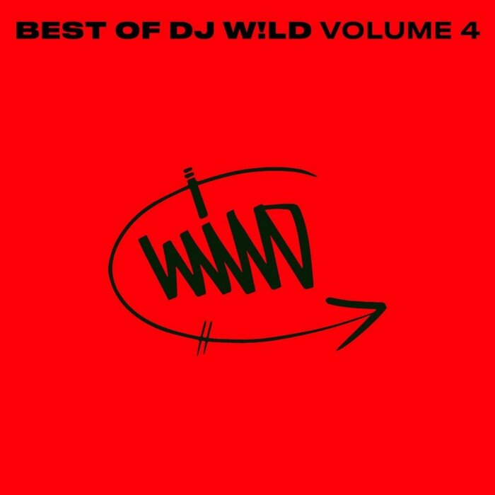 DJ W!LD – BEST OF DJ W​!​LD, Vol. 4