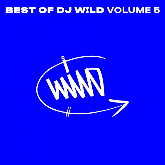 DJ W!LD – BEST OF DJ W​!​LD, Vol. 5