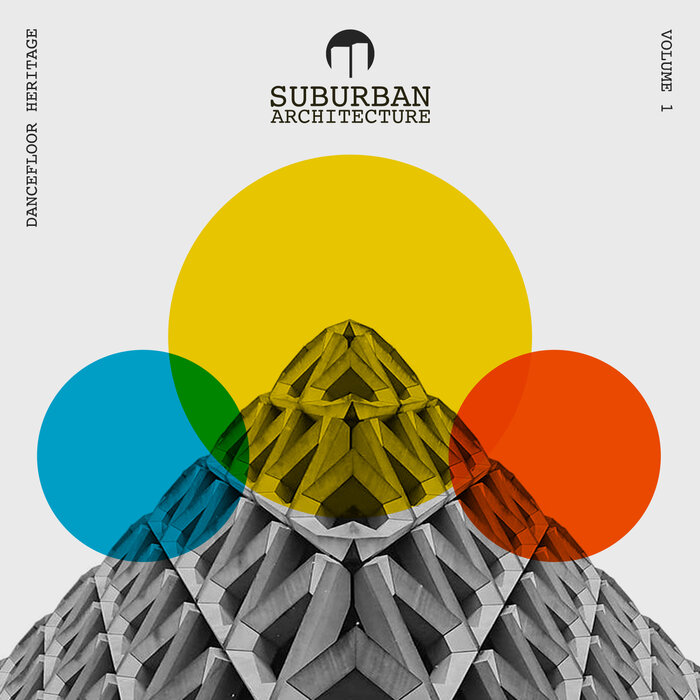 Suburban Architecture – Dancefloor Heritage Volume 1