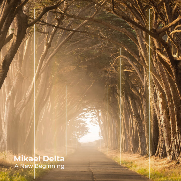 Mikael Delta – A New Beginning