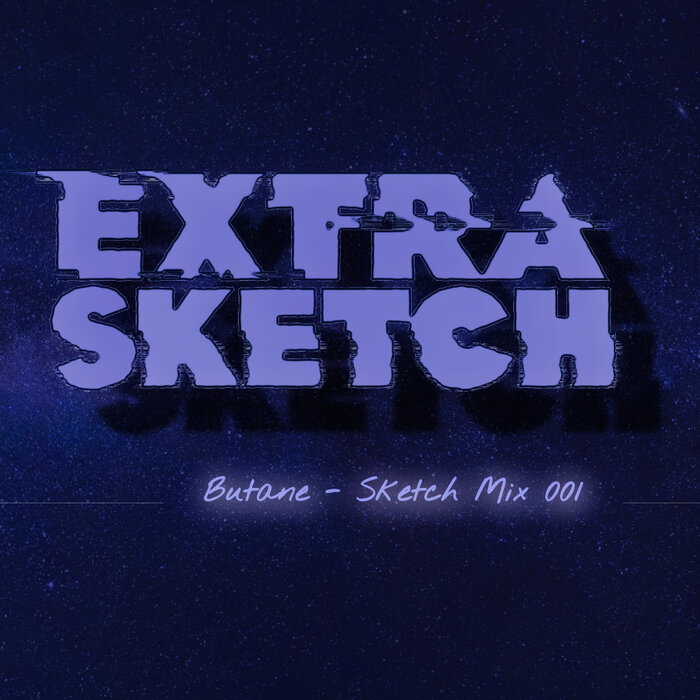 Butane – Sketch Mix 001